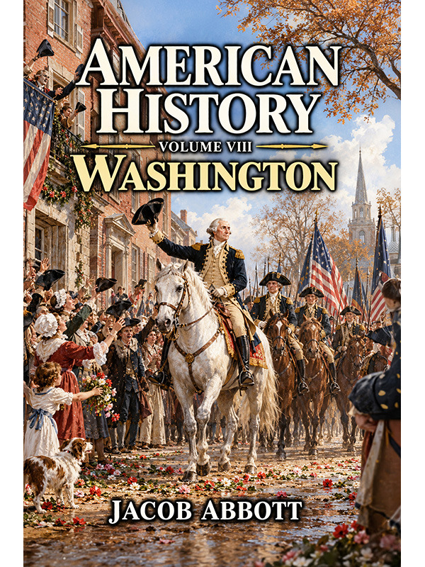 American History: Volume VIII—Washington