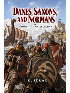 Danes, Saxons, and Normans