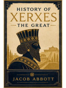 History of Xerxes the Great