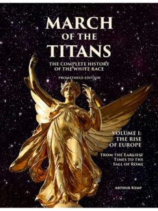 March of the Titans Volume I: The Rise of Europe