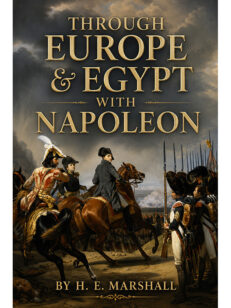 Through Europe and Egypt with Napoleon