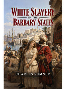 White Slavery in the Barbary States