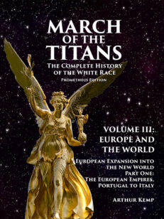March of the Titans Volume III: Part 1: The European Empires, Portugal to Italy